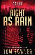 Right as Rain: A C.T. Ferguson Crime Novel