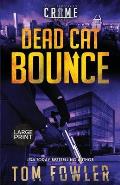 Dead Cat Bounce: A C.T. Ferguson Crime Novel