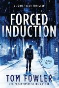 Forced Induction: A John Tyler Thriller