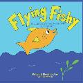Flying Fishy: A Children's Story on Self-Acceptance