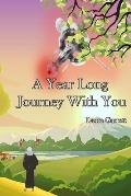 A Year Long Journey With You