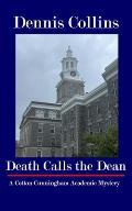Death Calls the Dean: A Cotton Cunningham Academic Mystery