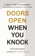 Doors Open When You Knock: A Realtor's Handbook for Boundless Opportunity and Freedom
