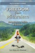 Freedom from Mithraism: Overcoming the False Verdicts of Mithraism