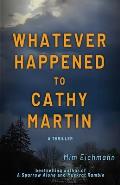 Whatever Happened to Cathy Martin