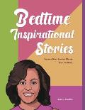 Bedtime Inspirational Stories: Famous Black Leaders Stories from the World