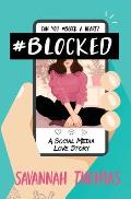 #Blocked: A Social Media Love Story