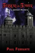 Terror in the Tower: A T. J. Jackson Mystery