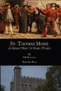 St. Thomas More: A Great Man in Hard Times