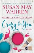 Crazy for You: A Deep Haven Novel