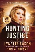 Hunting Justice: An Elite Guardians Novel LARGE PRINT EDITION