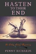 Hasten to Their End: A Lilly Long Mystery