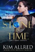 A Stone in Time Large Print: Time Travel Adventure Romance