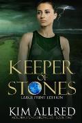 Keeper of Stones Large Print: Time Travel Adventure Romance