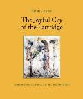 Joyful Cry of the Partridge