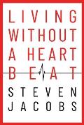 Living Without a Heartbeat