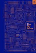 Big Score The Billion Dollar Story of Silicon Valley