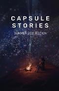 Capsule Stories Summer 2021 Edition: Starry Nights