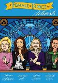Female Force: Activists: Gloria Steinem, Melinda Gates, Arianna Huffington and Angelina Jolie