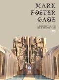 Mark Foster Gage: Architecture in High Resolution