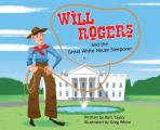 Will Rogers and the Great White House Sleepover