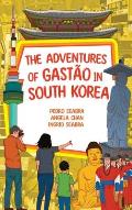 The Adventures of Gast?o in South Korea