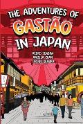 The Adventures of Gast?o In Japan