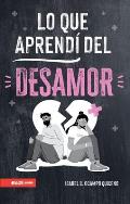 Lo Que Aprend? del Desamor (What I Learned from Falling Out of Love)