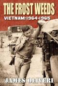 The Frost Weeds: Vietnam 1964-1965