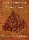 Wysokie-Mazowieckie: Memorial Book