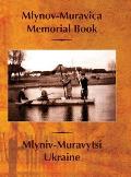 Mlynov‐Muravica Memorial Book