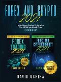 Forex And Crypto 2021: Make Money Trading Online With The $11,000 per Month Guide (2 Books In 1)