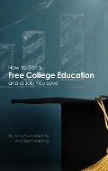 How to Get a Free College Education and a Job You Love