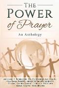 The Power of Prayer: An Anthology