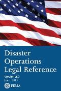 FEMA Disaster Operations Legal Reference - Version 2 June 2013