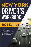 New York Driver's Workbook: 320+ Practice Driving Questions to Help You Pass the New York Learner's Permit Test