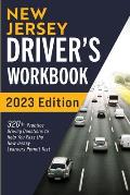 New Jersey Driver's Workbook: 320+ Practice Driving Questions to Help You Pass the New Jersey Learner's Permit Test