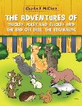 The Adventures of Trickey, Ickey and Slickey and the Bad Cat Earl: The Beginning