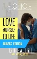 Love Yourself to Life: Nurses' Edition