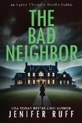 The Bad Neighbor