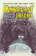 Dissonant Dreams: The Short Stories of Matthew Barron