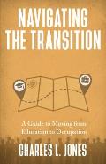 Navigating the Transition: A Guide to Moving from Education to Occupation