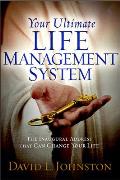 Your Ultimate Life Management System: How Jesus's Inaugural Address (the Sermon on the Mount) Can Change Your Life