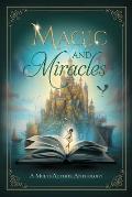 Magic and Miracles: A Multi-Author Charity Anthology