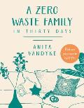 Zero Waste Family In Thirty Days