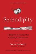 Serendipity A History of Accidental Culinary Discoveries