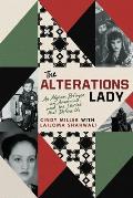 The Alterations Lady: An Afghan Refugee, an American, and the Stories That Define Us