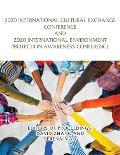 2020 International Cultural Exchange Conference and 2020 International Environment Protection Awareness Conference