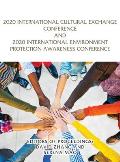 2020 International Cultural Exchange Conference and 2020 International Environment Protection Awareness Conference