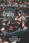 Reflections on 21st Century Orality